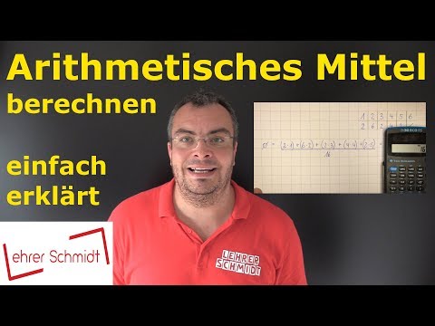 Arithmetic mean - simply explained with examples | Lehrerschmidt