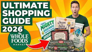 Shopping WHOLE FOODS like a PRO in 2026
