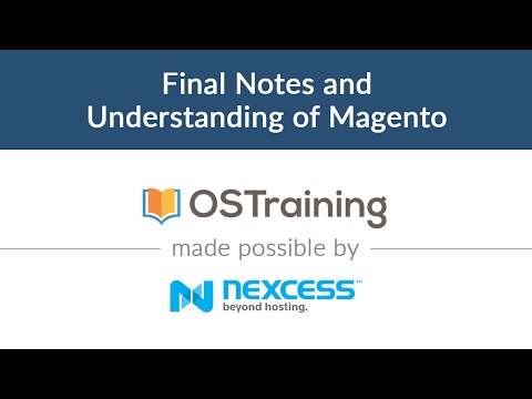 Magento 2 Beginner Class Lesson 30 Final Notes and Understanding of Magento