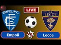 Live : Empoli vs Lecce | Italian Serie A-Round 15 | Football Live Match 2023