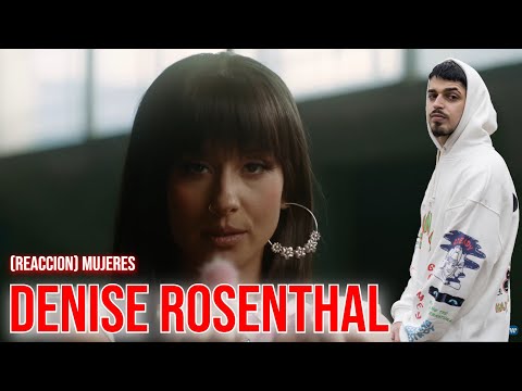 RAPERO ESPAÑOL ALUCINA CON ADIONE, Denise Rosenthal - Mujeres (Video Oficial) (REACCION)