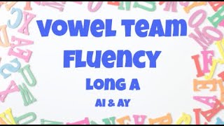 Vowel Team Fluency - Long A