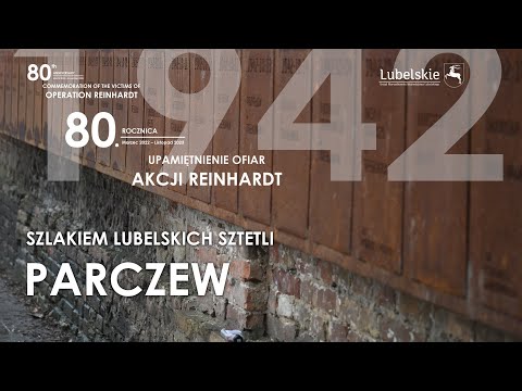 SZLAKIEM LUBELSKICH SZTETLI - PARCZEW