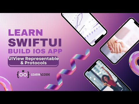 UIView Representable & Protocols | Build Powerful iOS App from Scratch Step-by-Step SwiftUI Tutorial