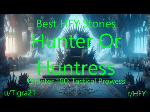 Best HFY Isekai Stories: Hunter Or Huntress Chapter 180: Tactical Prowess