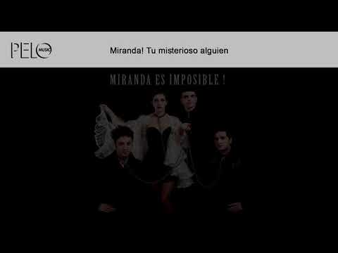Miranda! - Tu Misterioso Alguien (Letra)