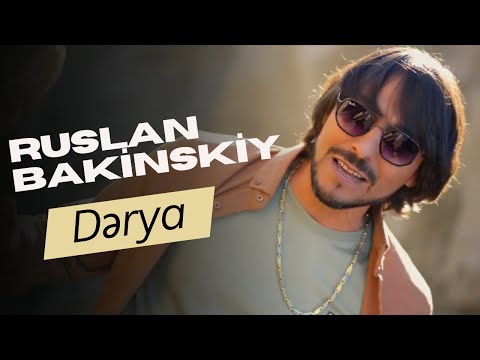 Ruslan Bakinskiy - Dərya 2024