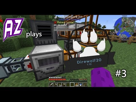 AZ Plays Direwolf20 1.12.2 #3 - So Many Machines!