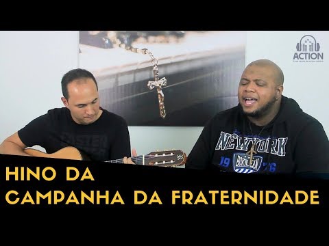 Hino Da Campanha Da Fraternidade 2019 - Campanha da Fraternidade