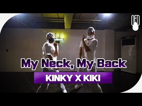 Knox X Manos - My Neck, My Back l CHOREOGRAPHER KINKY X KIKI l OFD DANCE STUDIO