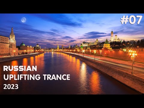 🎵 Russian Uplifting Trance Mix 2023 🔹 Episode #07
