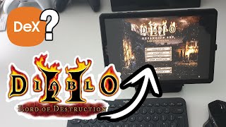 Play Diablo 2 on Samsung DeX | Using ExaGear app | Works better with Tablet