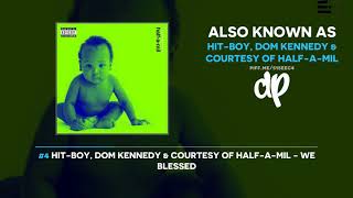 Hit-Boy, Dom Kennedy &amp; Courtesy of half-a-mil - Also Known As (FULL MIXTAPE)