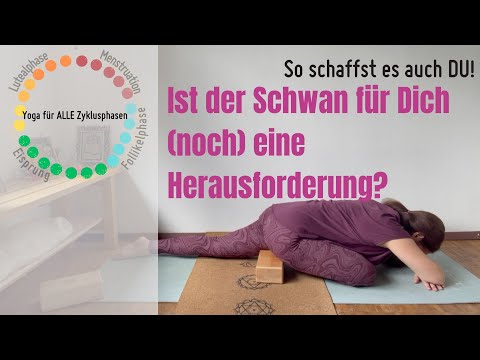 Jeder schafft den liegenden Schwan : mit diesen Asanas schaffst es auch DU! 🦢
