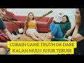 CHALLENGE TRUTH AND DARE
