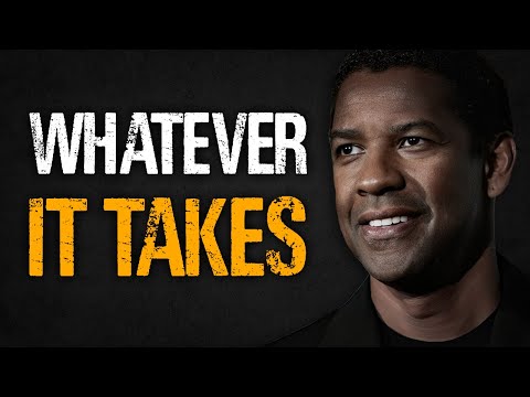WHATEVER IT TAKES! Live Without Regret | Best Motivational Speech by Denzel Washington