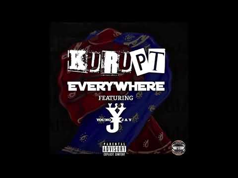 Kurupt - Everywhere ft YSE Young Jay