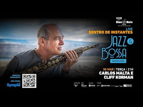 Blue Note apresenta: JAZZ & BOSSA SESSIONS - CARLOS MALTA E CLIFF KORMAN