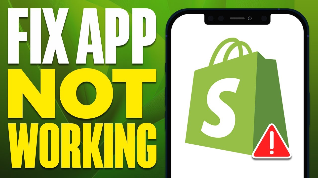 How To Fix Shopify App Not Working (2025)