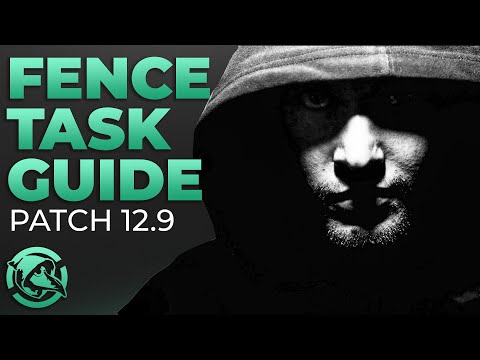 Ultimate Fence Task Guide Patch .12.9 - Escape from Tarkov