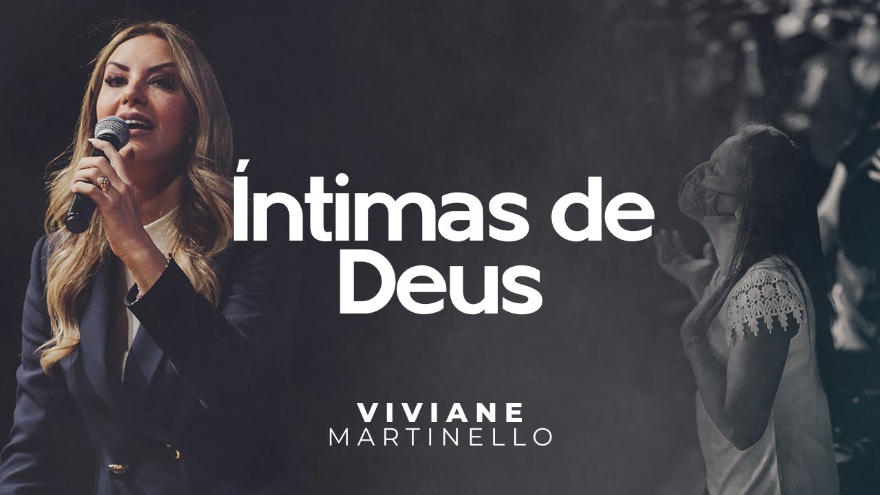 Íntimas de Deus | Pra. Viviane Martinello
