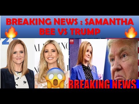 Breaking News : Samantha bee apologies for insult (Hot News)