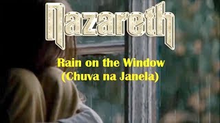 Nazareth - Rain on the Window (tradução)