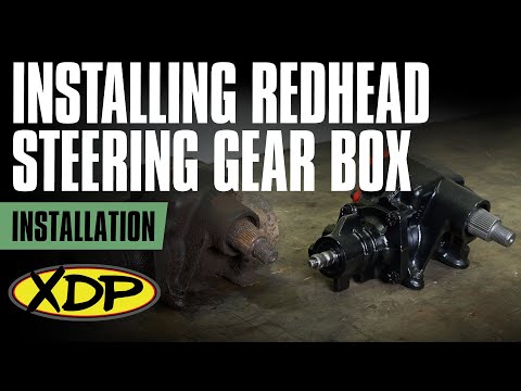 Replace your Steering Box with RedHead Steering Gears| XDP Installs