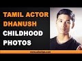 Dhanush Childhood Photos