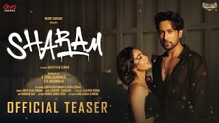 Sharam - Official Teaser | Adhyayan Suman featuring Heera Sohal and Bawa Shikari