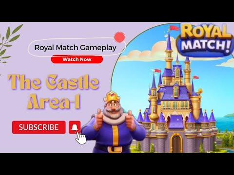 The castle- Area-1 || Royal Match Gameplay Walkthrough (android, iOs)