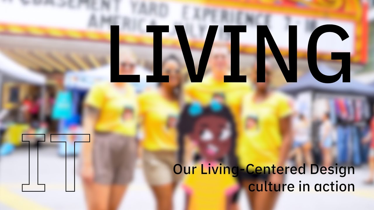 Living It: Our Living-Centered Design culture in action, Episode 1: Deja the Dynamo & Amp