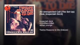 An Unexpected Call (The Set Up) (feat. Inspectah Deck)