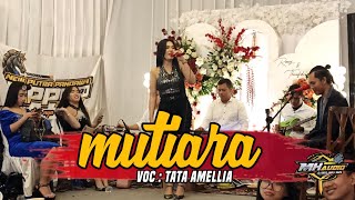 Download lagu MUTIARA - TATA AMELLIA NEW PUTRA PANDAWA KEDIRI. mp3 Download lagu MUTIARA - TATA AMELLIA NEW PUTRA PANDAWA KEDIRI. mp3