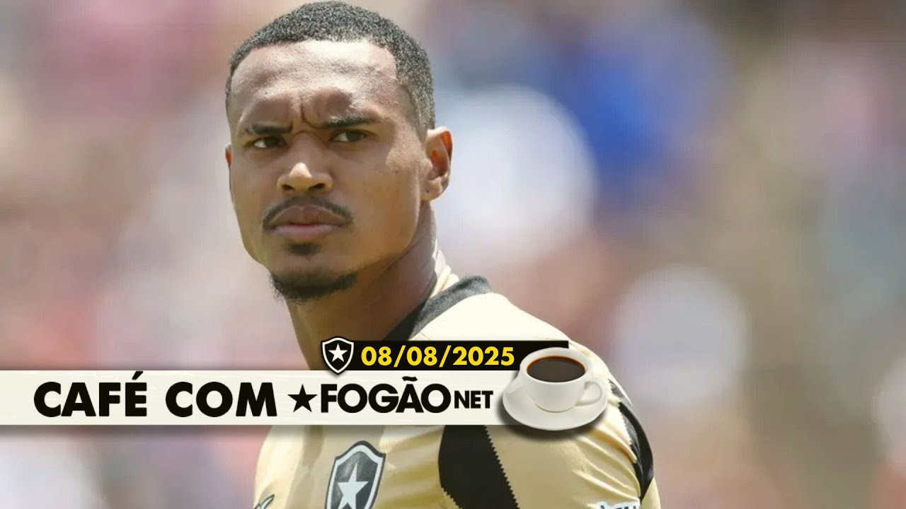 LIVE CAFÉ COM FOGÃONET | John volta a ficar disponível no Botafogo; Neto faz exames; Chris Ramos negocia