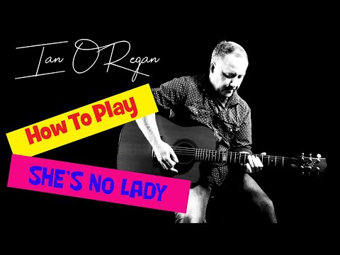 How To Play She's No Lady (She's My Wife)