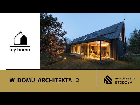Nowoczesna stodoła - projekt typu stodoła "W domu architekta" - odc.2