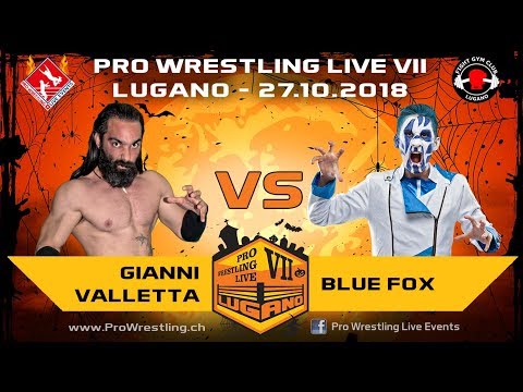 Gianni Valletta vs Blue Fox - Pro Wrestling Live Lugano VII - 27.10.2018