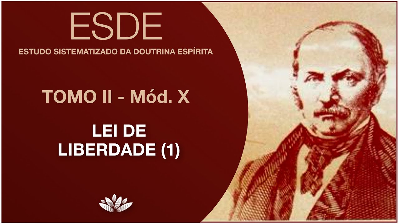 ESDE – Tomo 2: AULA #1 - Módulo 10: Lei de Liberdade