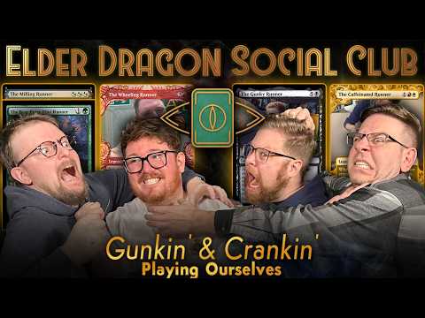 Gunkin' & Crankin' – Playing Ourselves || Elder Dragon Social Club