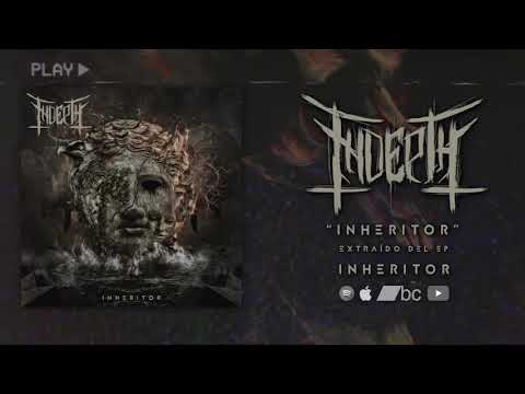 Indepth - Inheritor (Inheritor EP 2020)