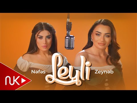 Zeynəb Heseni & Nefes - Leyli (Official Music Video)
