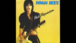 JOAN JETT - BAD REPUTATION 1980 (REMASTERED VERSION)