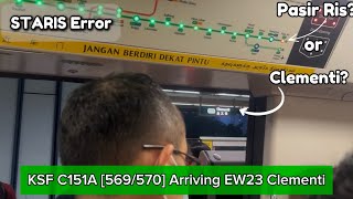 [STARIS Error] KSF C151A [569/570] Arriving EW23 Clementi