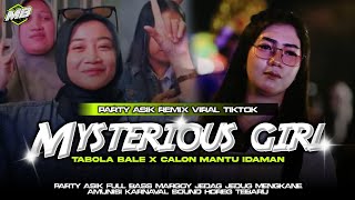 Download lagu DJ MYSTERIOUS GIRL X TABOLA BALE X CALON MANTU  | STYLE PARTY SOUND VIRAL TIKTOK | MASBI  mp3