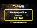 Billy Joel - The Longest Time - Karaoke Version from Zoom Karaoke