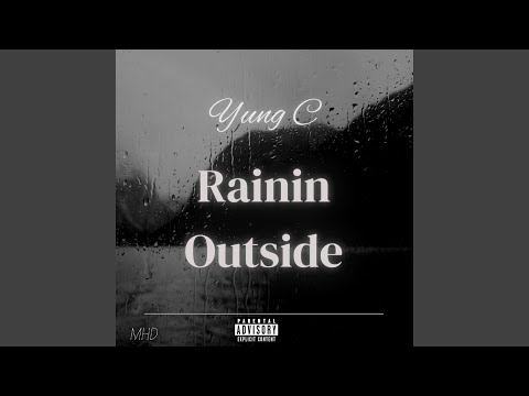 Rainin Outside