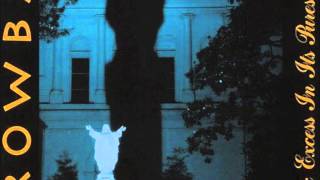 Crowbar - It Pours From Me