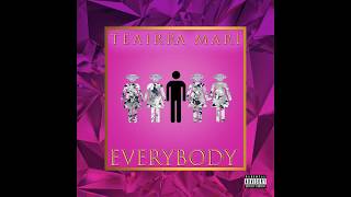 Teairra Mari  &quot;Everybody&quot;