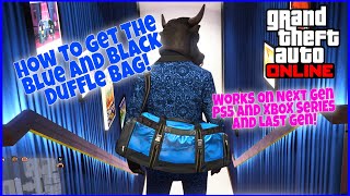 GTA Online How To Get Blue & Black Duffle Bag On Next Gen PS5/XBOX Series!